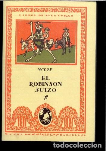 Libros de segunda mano: El Robinson Suizo -facsimil-3 - Wyss, Johann Rudolf - Espasa-calpe