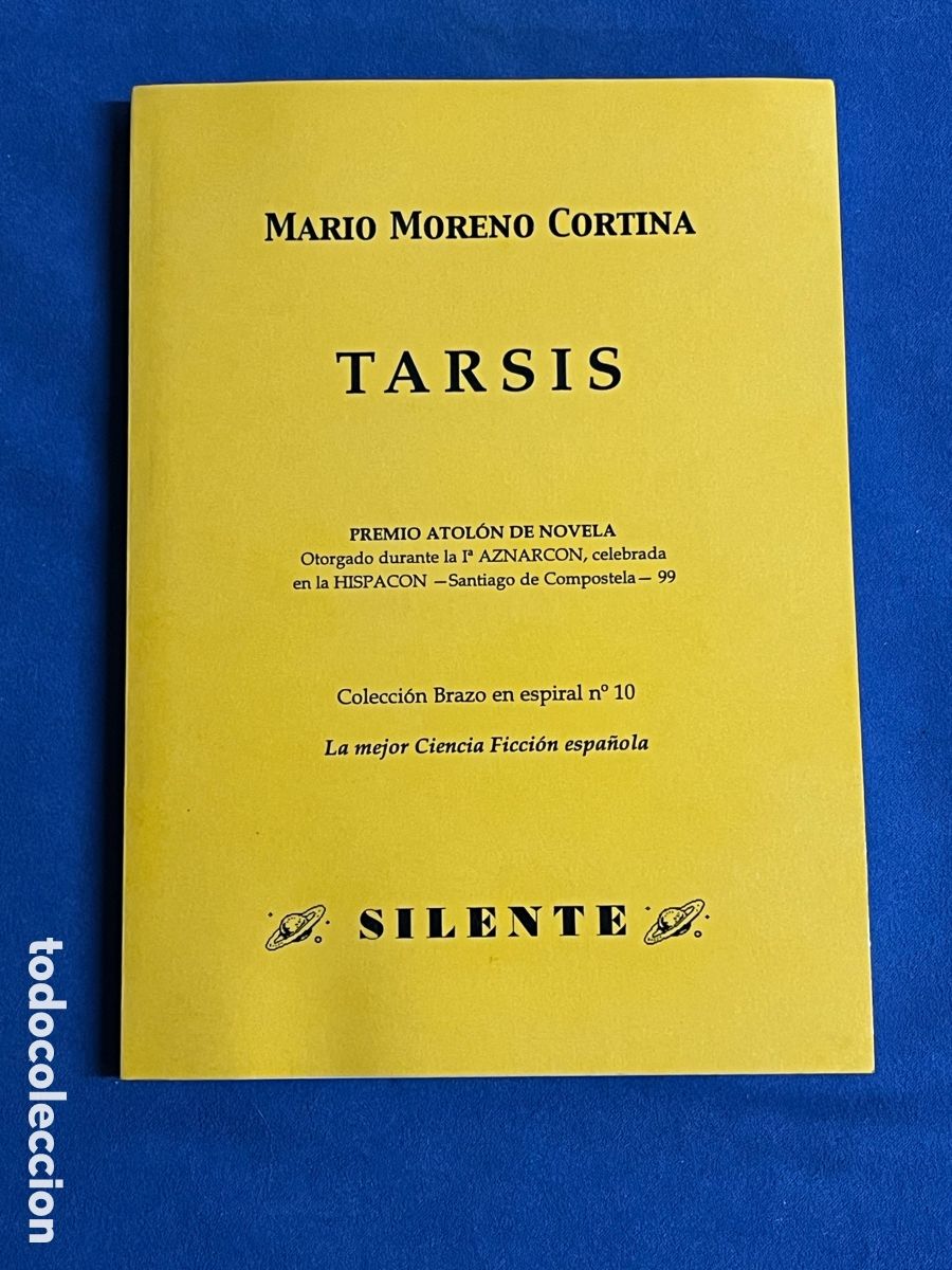 Libri di seconda mano: TARSIS. Mario Moreno Cortina. SILENTE Brazo en espiral 10. Nueva generaci&oacute;n Saga de los Aznar
