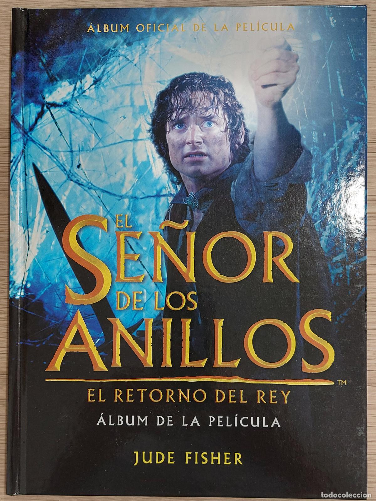 Libros de segunda mano: El Se&ntilde;or de los Anillos - El Retorno del Rey - &Aacute;lbum de la pel&iacute;cula - Jude Fisher
