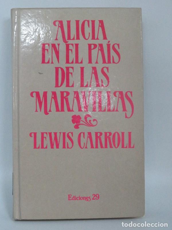 Livres d'occasion: Alicia en el Pais de las Maravillas - Carroll Lewis - Ediciones 29
