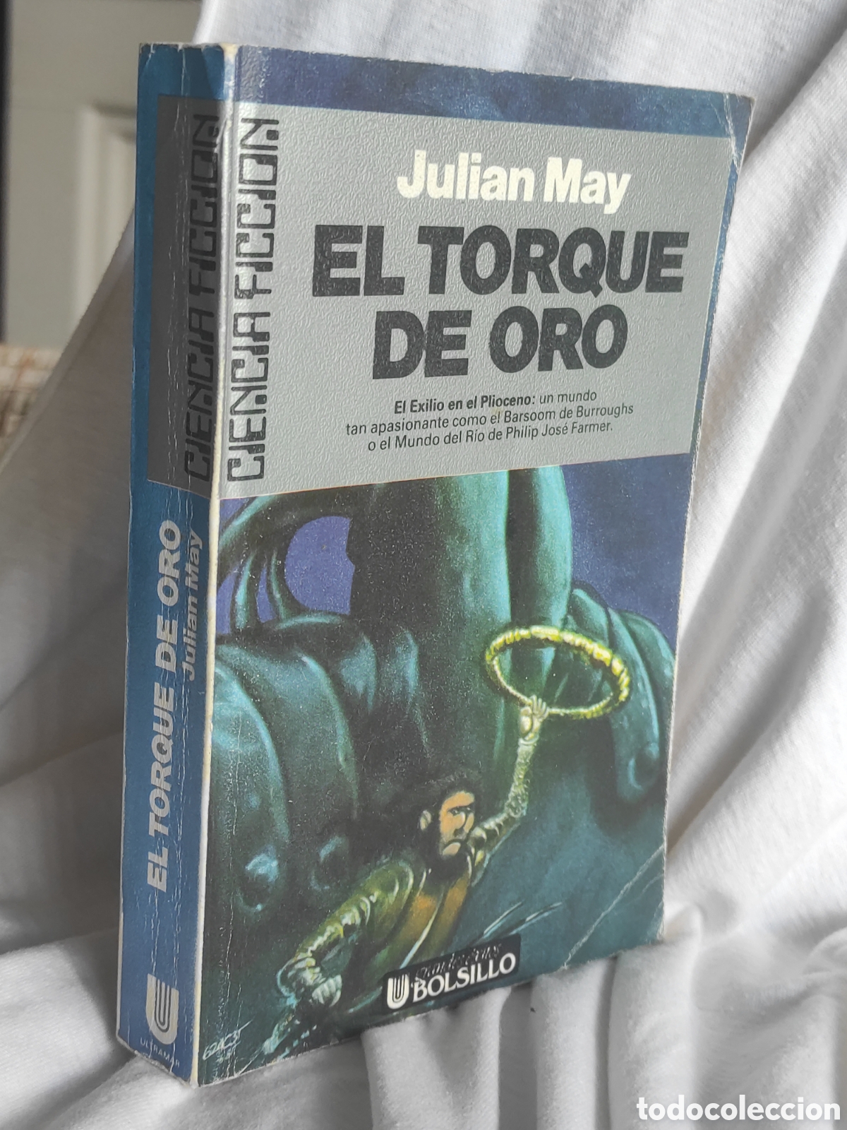 Libros de segunda mano: El torque de oro - Julian May (PEDIDO MINIMO 10&euro;)