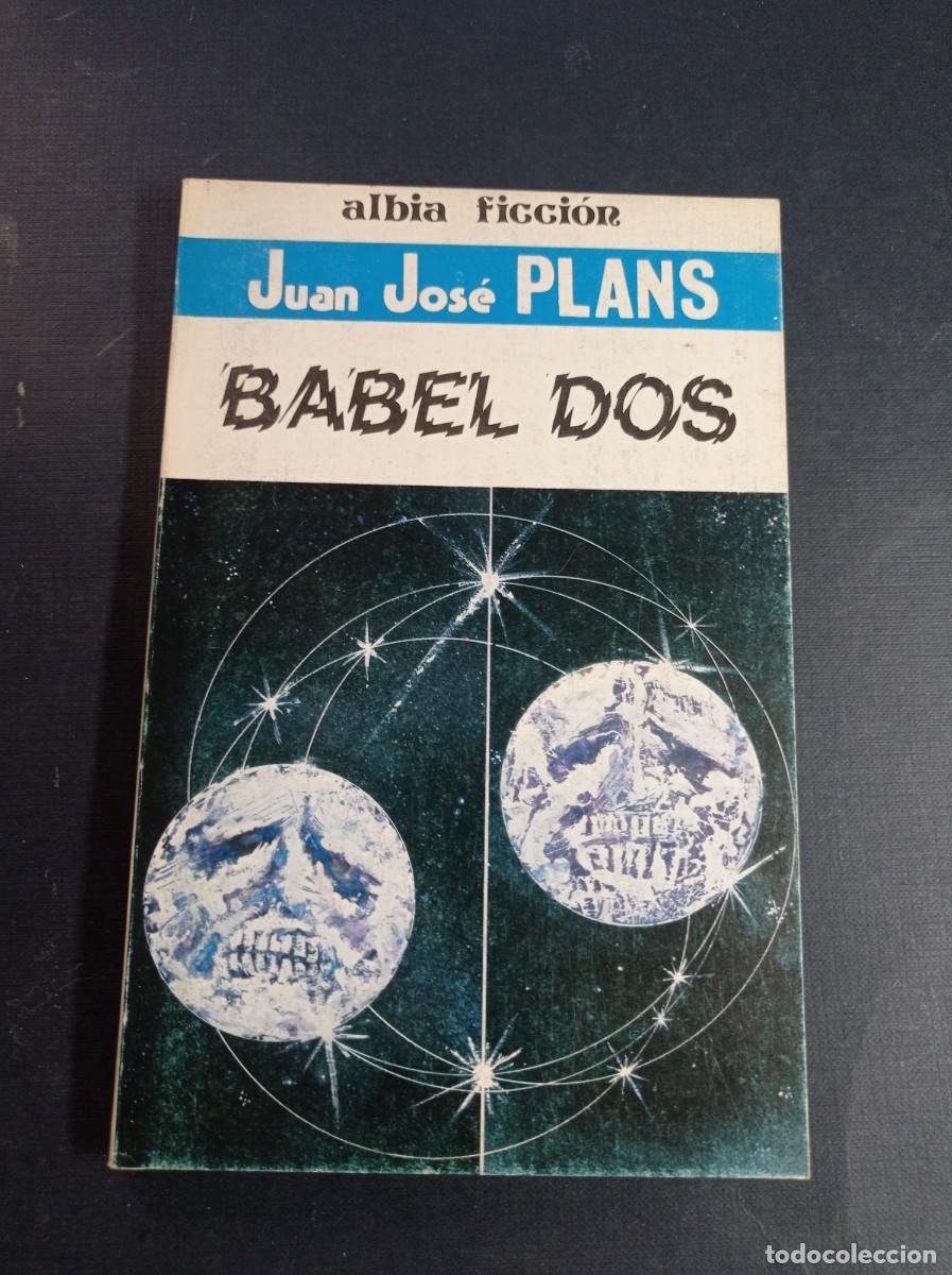 Libros de segunda mano: BABEL DOS. JUAN JOS&Eacute; PLANS. ALBIA FICCI&Oacute;N N&ordm; 9. 1979. VER ++++