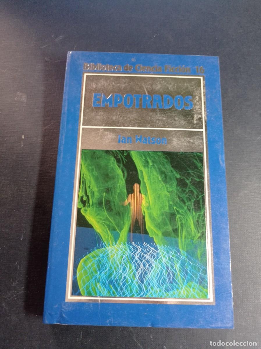 Libros de segunda mano: EMPOTRADOS. IAN WATSON. RAM&Oacute;N &Iacute;BERO. BIBLIOTECA DE CIENCIA FICCI&Oacute;N N&ordm; 16. ORBIS 1986. 2&ordf; EDICI&Oacute;N. ++