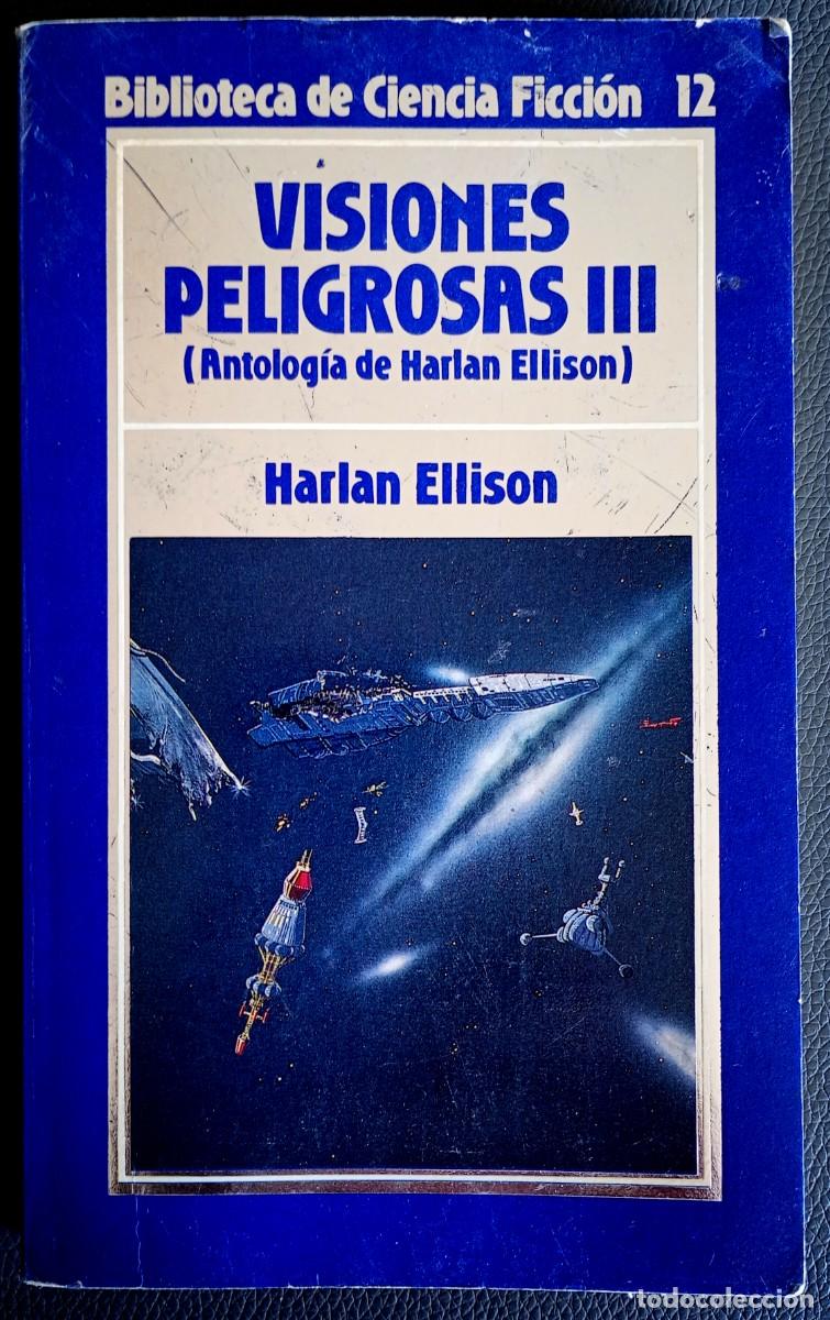 Libros de segunda mano: Harlan Ellison . Visiones peligrosas III