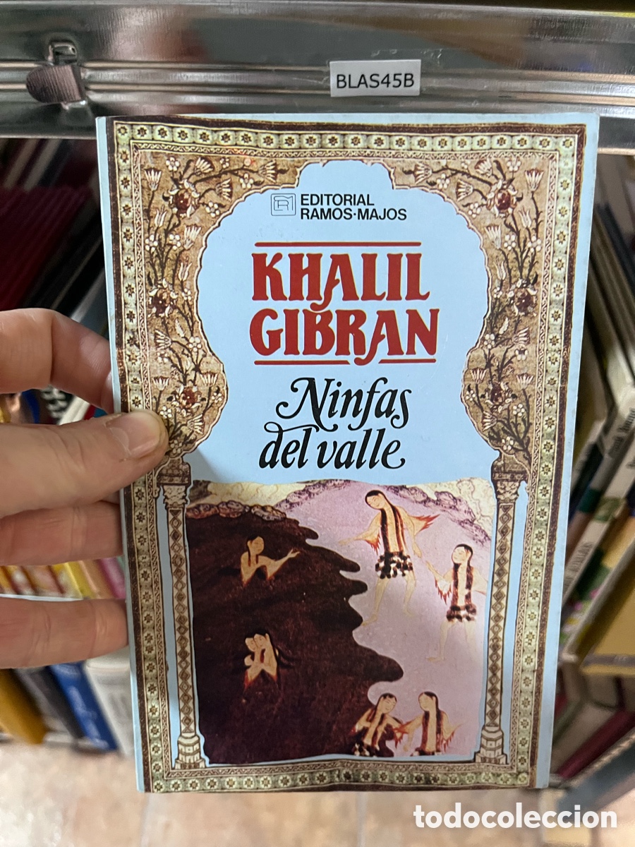 Libros de segunda mano: BLAS45B 回 EDITORIAL RAMOS-MAJOS KHALIL GIBRAN Ninfas del Valle