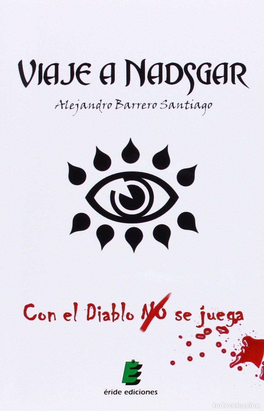 Libros de segunda mano: Viaje a Nadsgar: Con el diablo no se juega (SIN COLECCION)