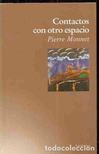 Libros de segunda mano: Contactos con otro espacio (OTROS ESPACIOS)