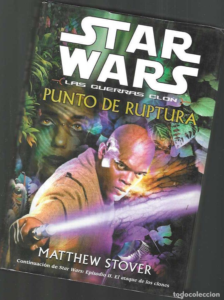 Libros de segunda mano: PUNTO DE RUPTURA - CONTRAPORTADA RASGADA - STAR WARS - ED. ALBERTO SANTOS - TAPA DURA