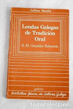 Libros de segunda mano: Lendas Galegas de Tradici&oacute;n Oral - Xos&eacute; M. Gonz&aacute;lez Reboredo - Editorial Galaxia - Biblioteca B&aacute;sica