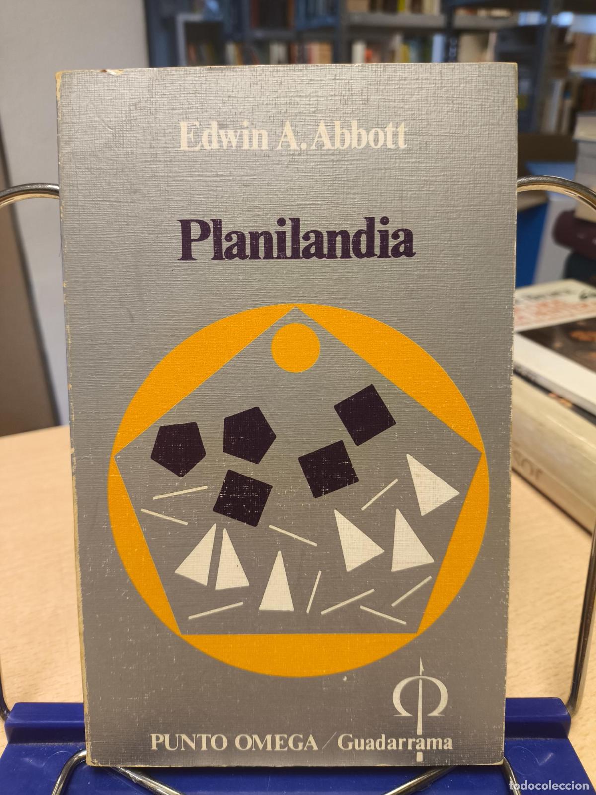Libros de segunda mano: PLANILANDIA UNA NOVELA DE MUCHAS DIMENSIONES - EDWIN A ABBOTT - GUADARRAMA 1976 PRIMERA ED. - Edwin