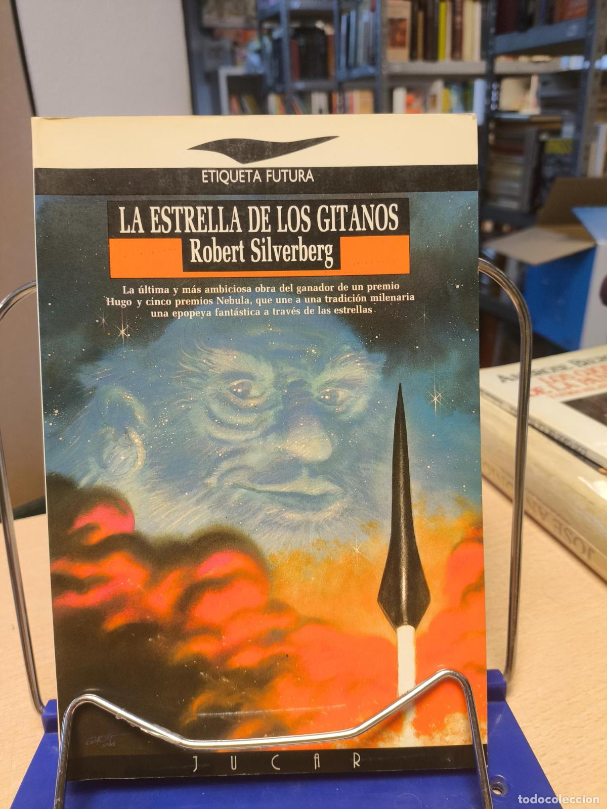 Libros de segunda mano: LA ESTRELLA DE LOS GITANOS -ROBERT SILVERBERG - EDICIONES JUCAR 1989 - Robert Silverberg