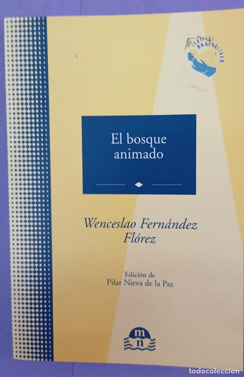 Libros de segunda mano: &rdquo;El bosque animado&rdquo;, de Wenceslao Fern&aacute;ndez Fl&oacute;rez. Cl&aacute;sicos Mare Nostrum
