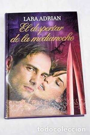Libros de segunda mano: EL DESPERTAR DE LA MEDIANOCHE: MIDNIGHT AWEKENING - LARA ADRIAN - 2010