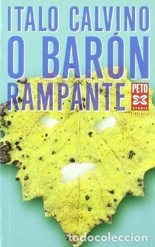Libros de segunda mano: O Bar&oacute;n Rampante - Italo Calvino - Edici&oacute;ns Xerais - Xerais Peto - Literaria