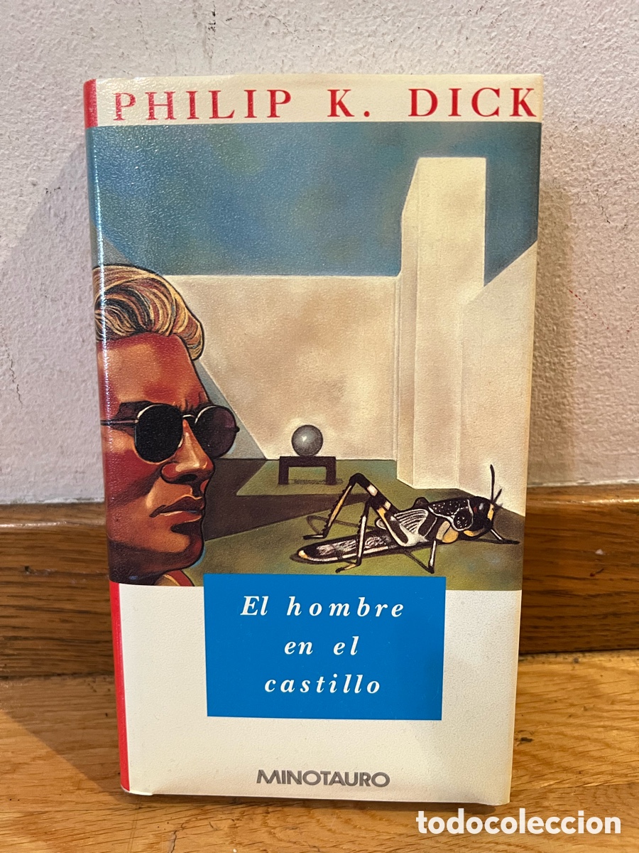 Libros de segunda mano: PHILIP K. DICK El hombre en el castillo