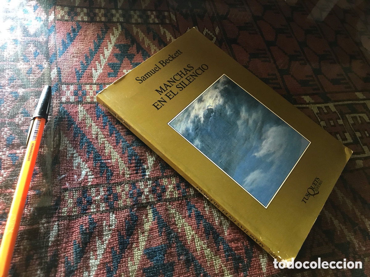 Libros de segunda mano: Manchas en el silencio. Samuel Beckett. Tusquets editores n&ordm; 106