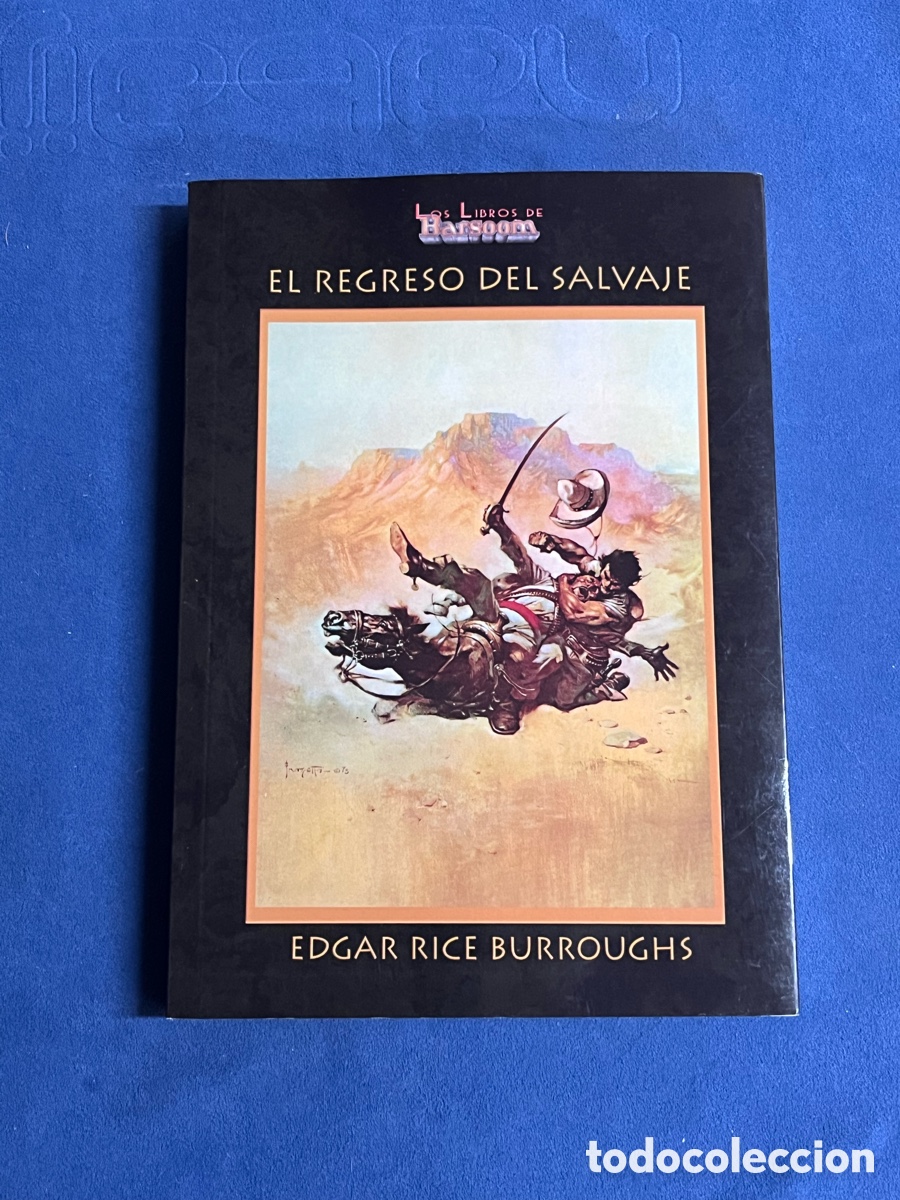 Libros de segunda mano: EL REGRESO DEL SALVAJE (1&ordf; edici&oacute;n). Edgar Rice Burroughs. Libros BARSOOM. Colecci&oacute;n Aventura n&ordm; 16