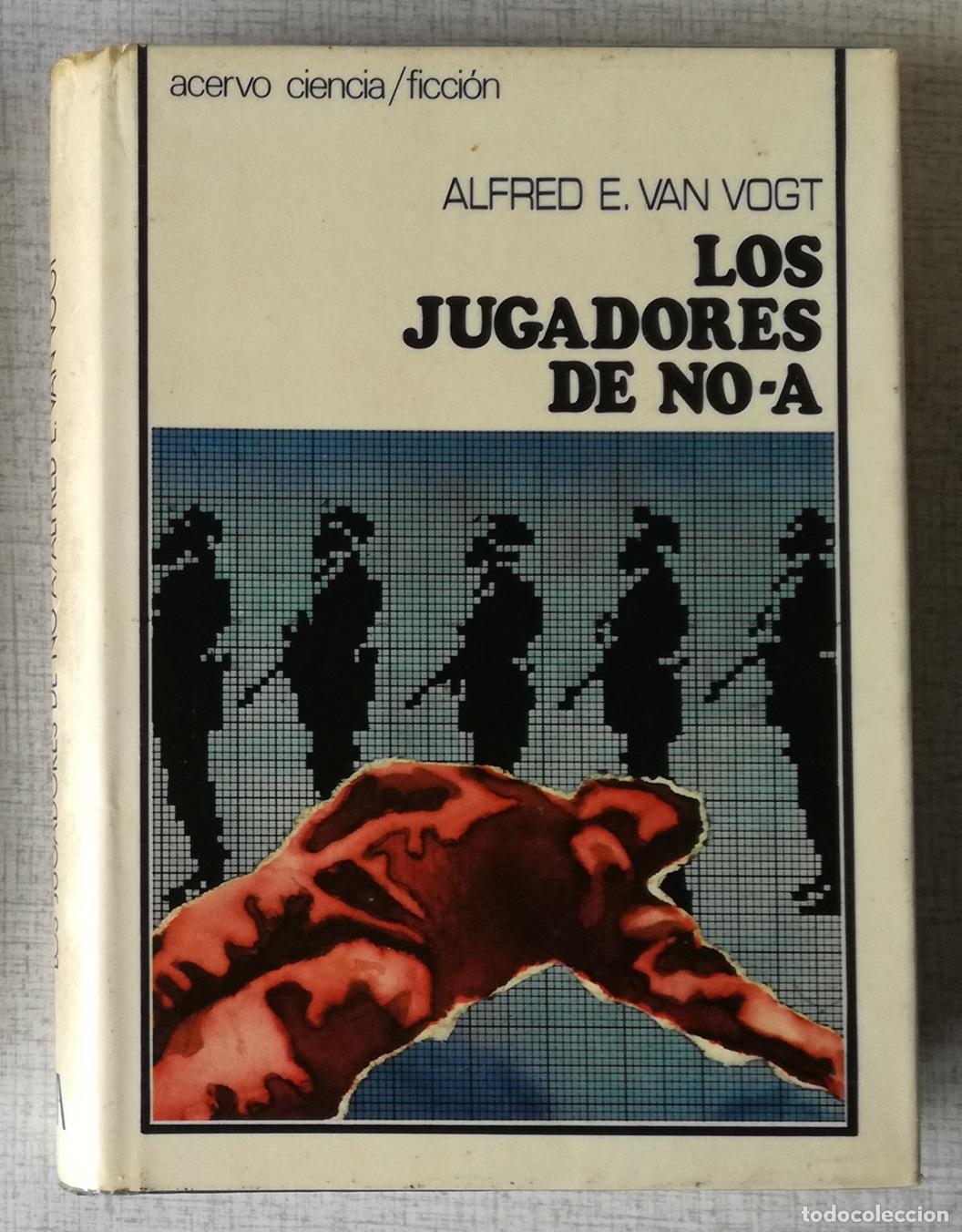 Libros de segunda mano: Los jugadores de No-A - Alfred E. Van Vogt; Acervo Ciencia Ficcion, tapa dura