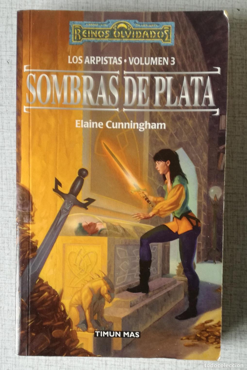 Libros de segunda mano: Reinos Olvidados: Sombras de plata (Los arpistas, vol. 3) - Elaine Cunningham; Timun Mas