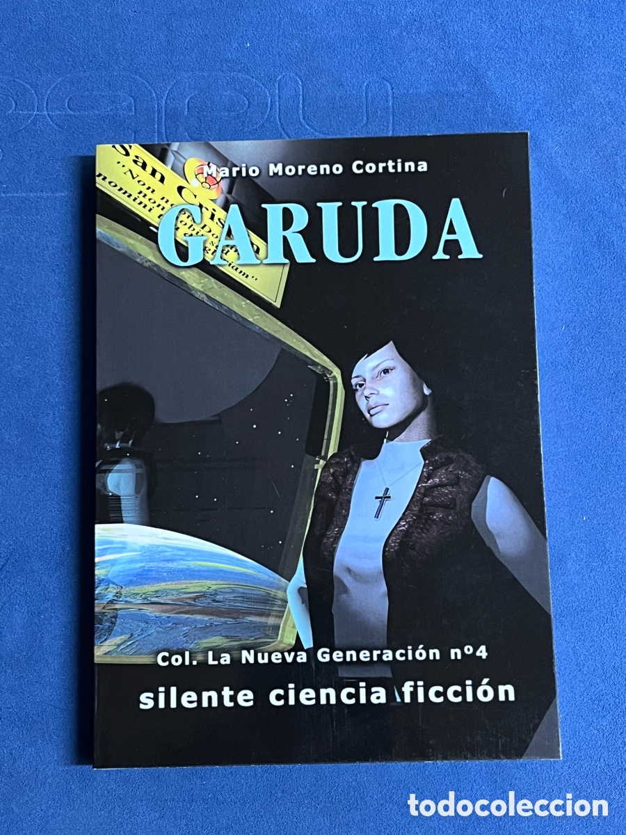 Libros de segunda mano: GARUDA (La Nueva Generaci&oacute;n 4). Mario Moreno Cortina. Silente. Saga de los Aznar