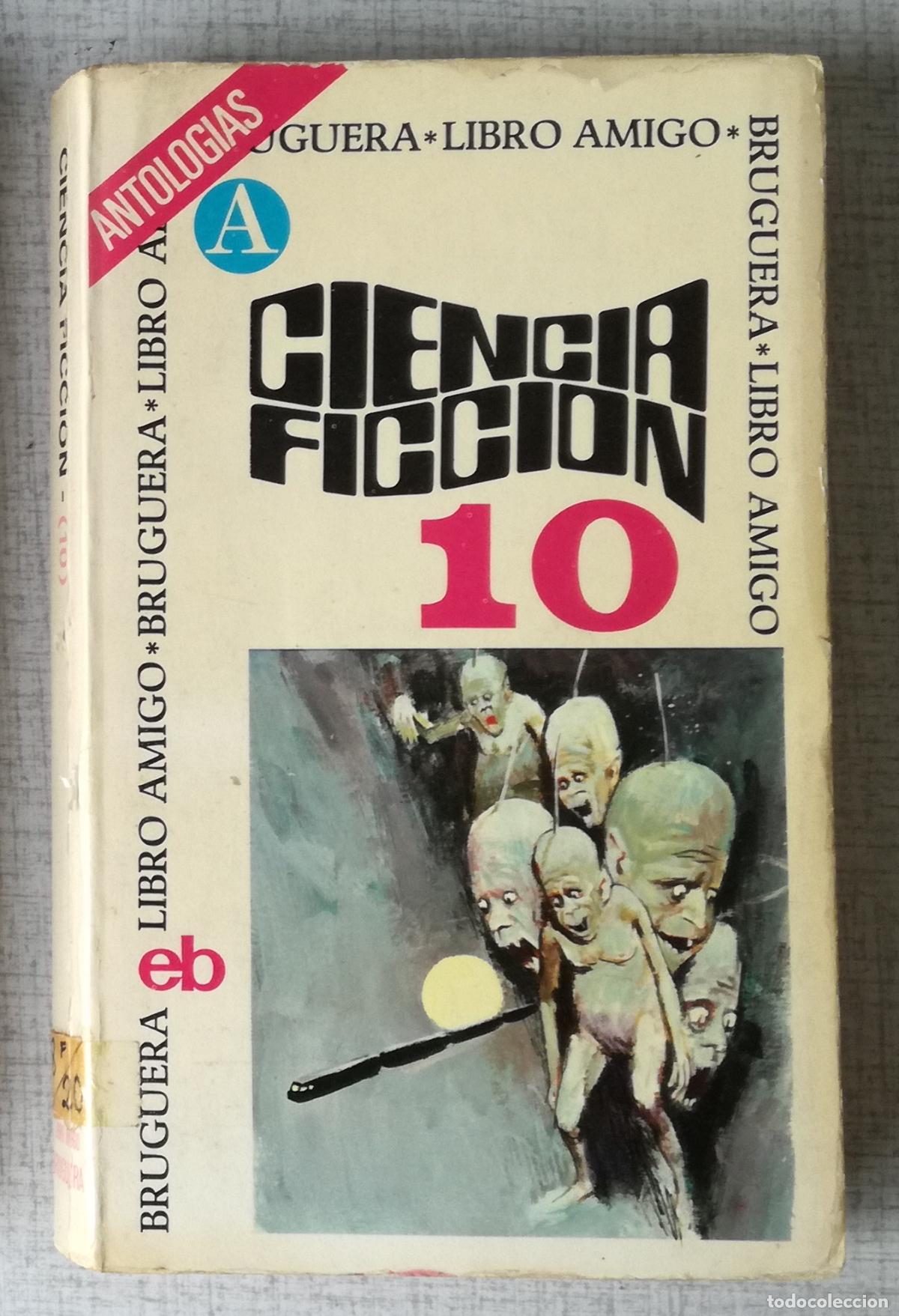 Libros de segunda mano: Ciencia Ficcion 10 - Bruguera Libro Amigo