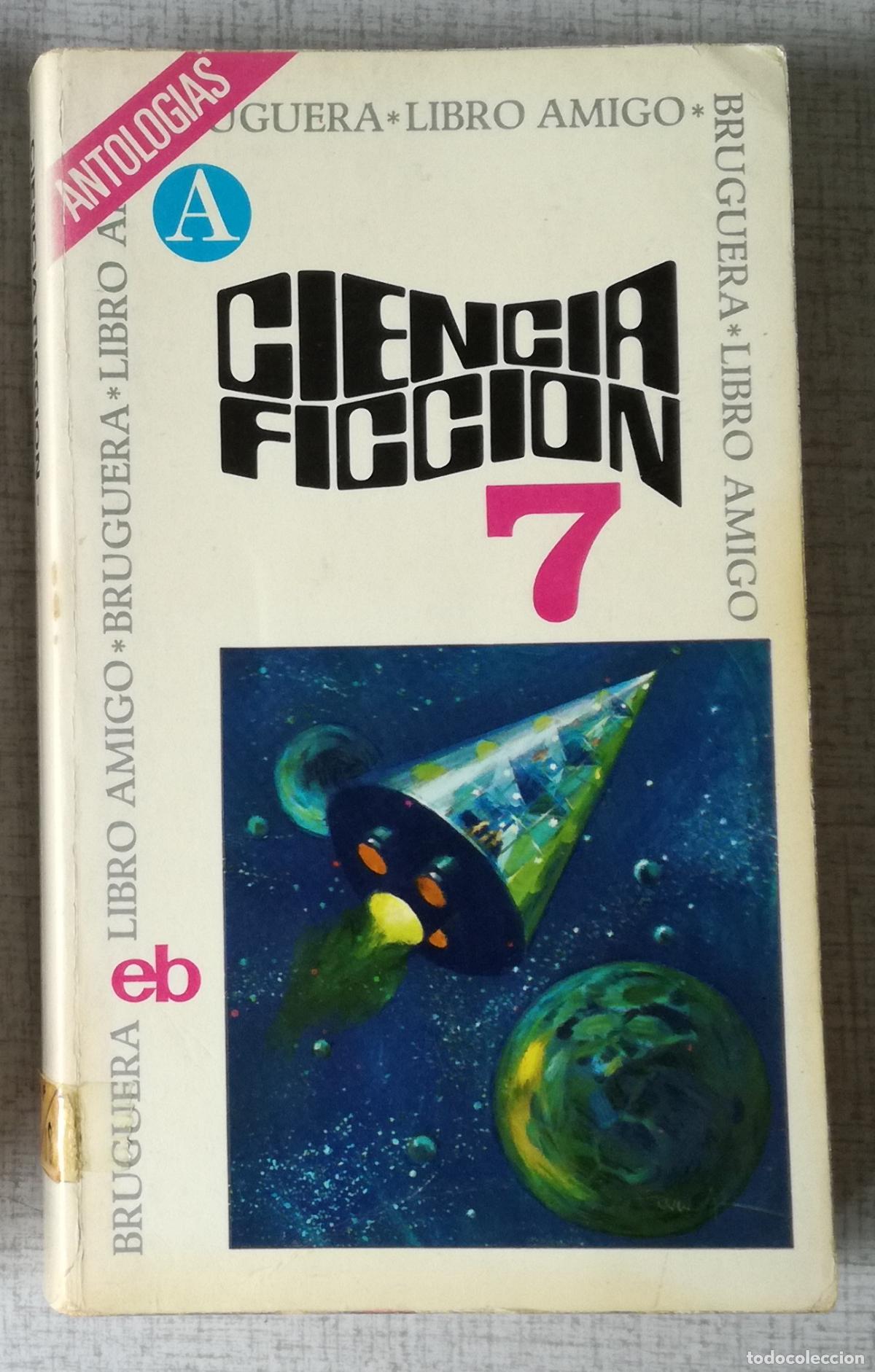 Libros de segunda mano: Ciencia Ficcion 7 - Bruguera Libro Amigo