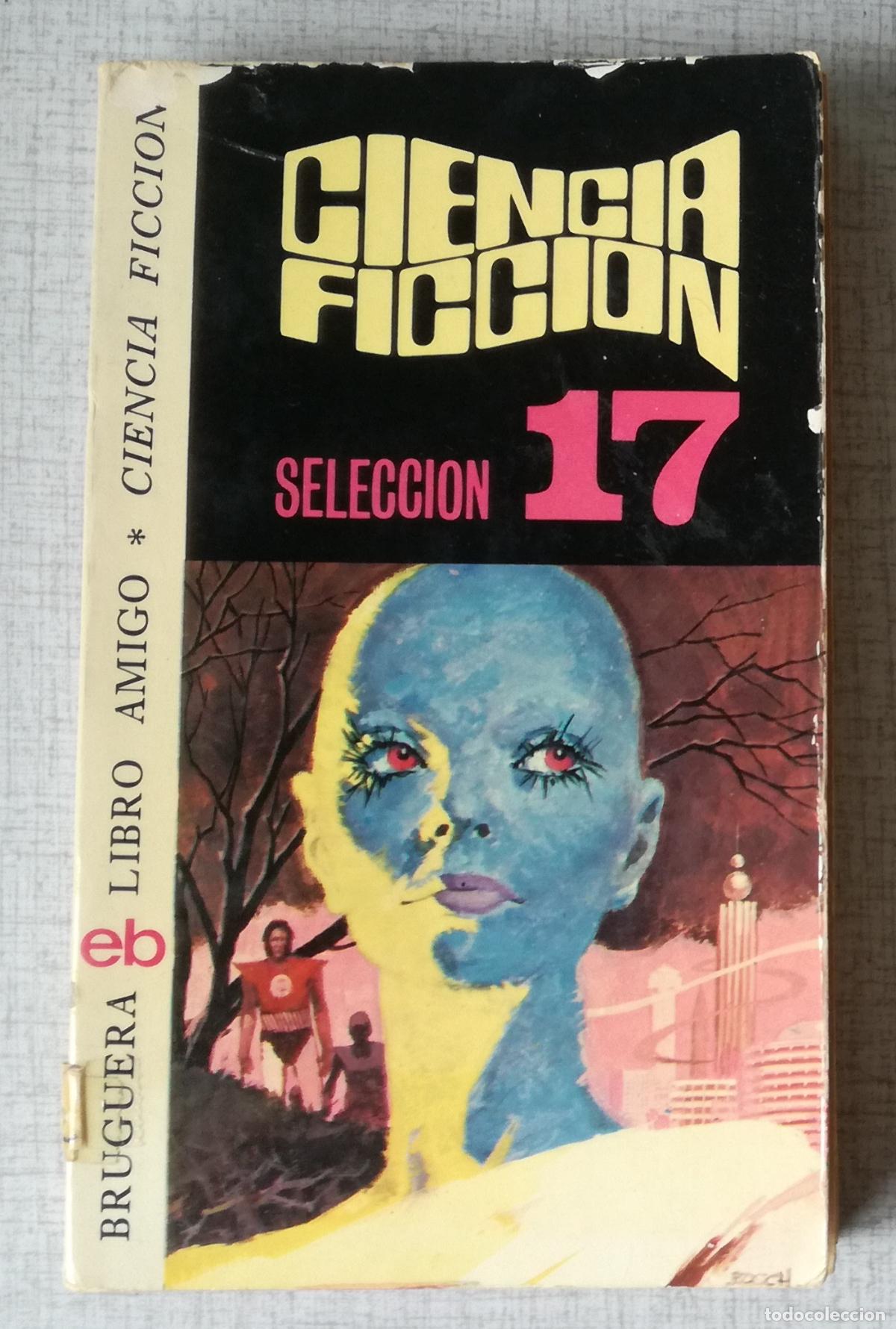 Libros de segunda mano: Ciencia Ficcion 17 - Bruguera Libro Amigo