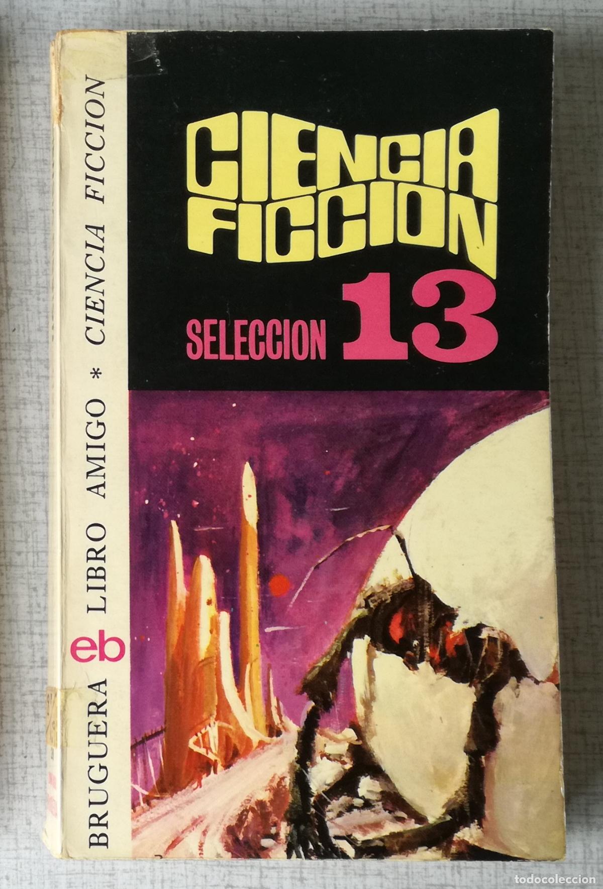 Libros de segunda mano: Ciencia Ficcion Seleccion 13 - Bruguera Libro Amigo