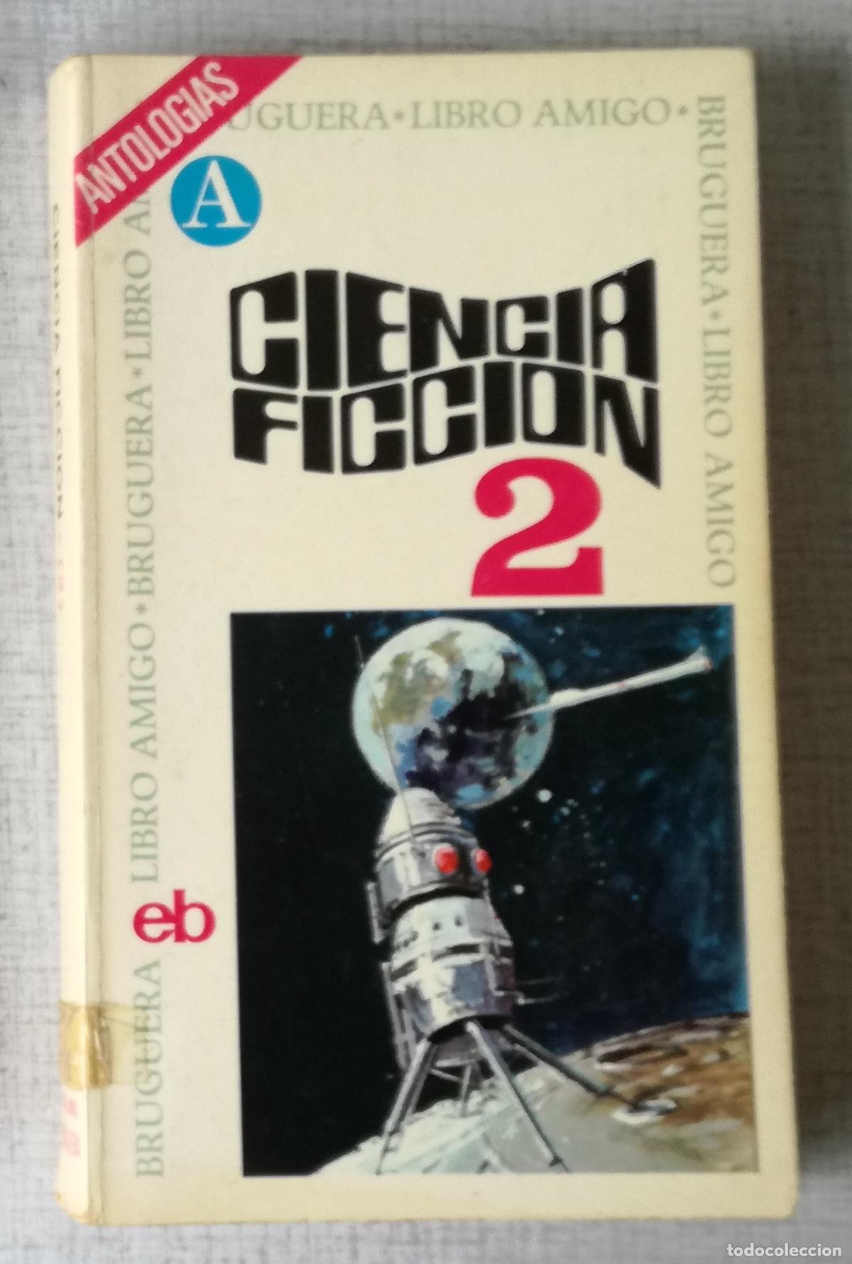 Libros de segunda mano: Ciencia Ficcion 2 - Bruguera Libro Amigo