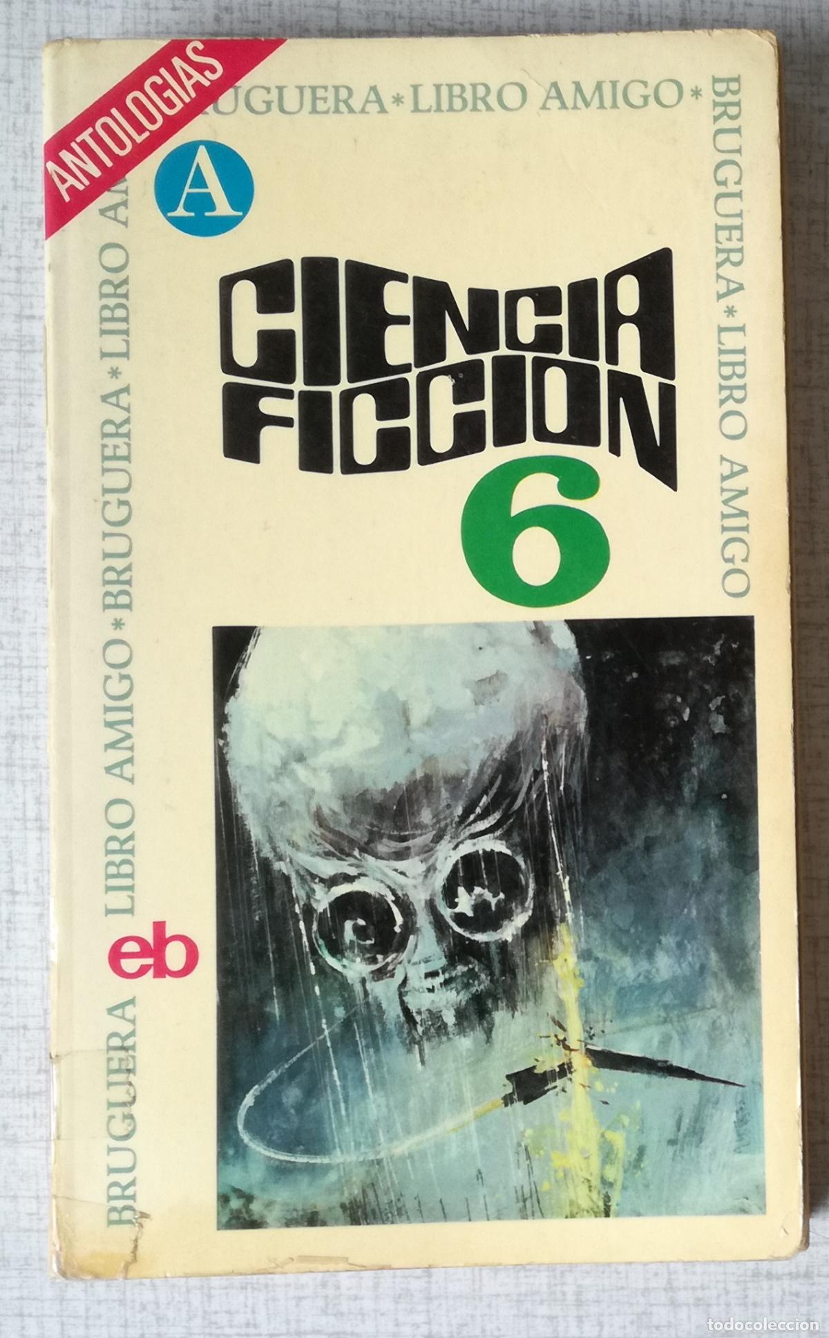 Libros de segunda mano: Ciencia Ficcion 6 - Bruguera Libro Amigo