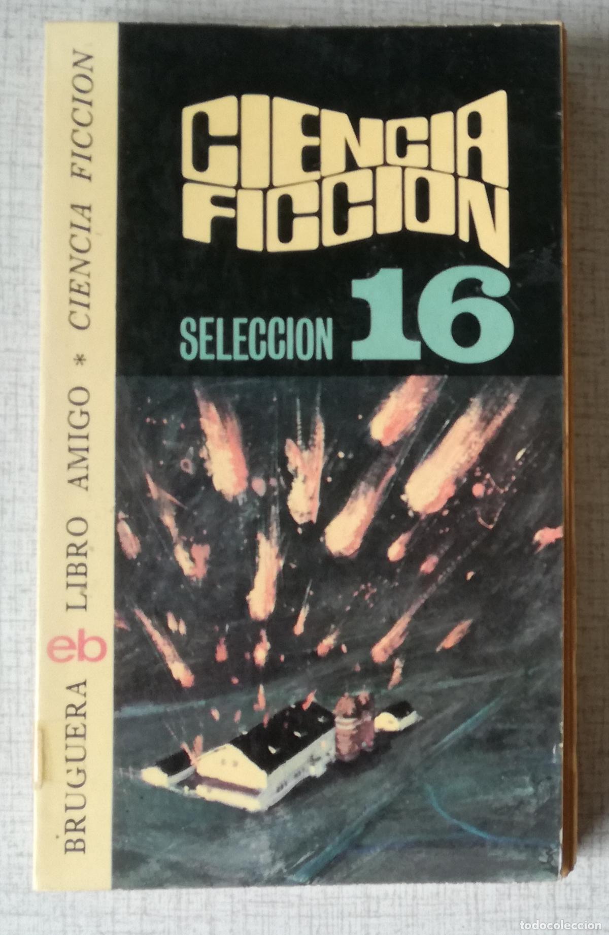 Libros de segunda mano: Ciencia Ficcion 16 - Bruguera Libro Amigo