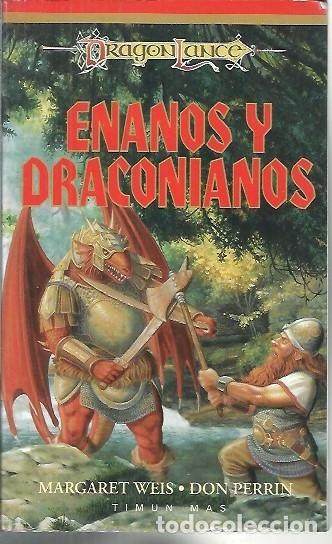 Libros de segunda mano: ENANOS Y DRACONIANOS MARGARET WEIS DON PERRIN TIMUN MAS DRAGON LANCE