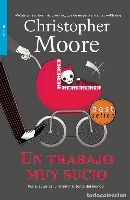 Libros de segunda mano: Trabajo Muy Sucio - Moore, Christopher - La Factor&iacute;a de Ideas - Bolsillo, 9