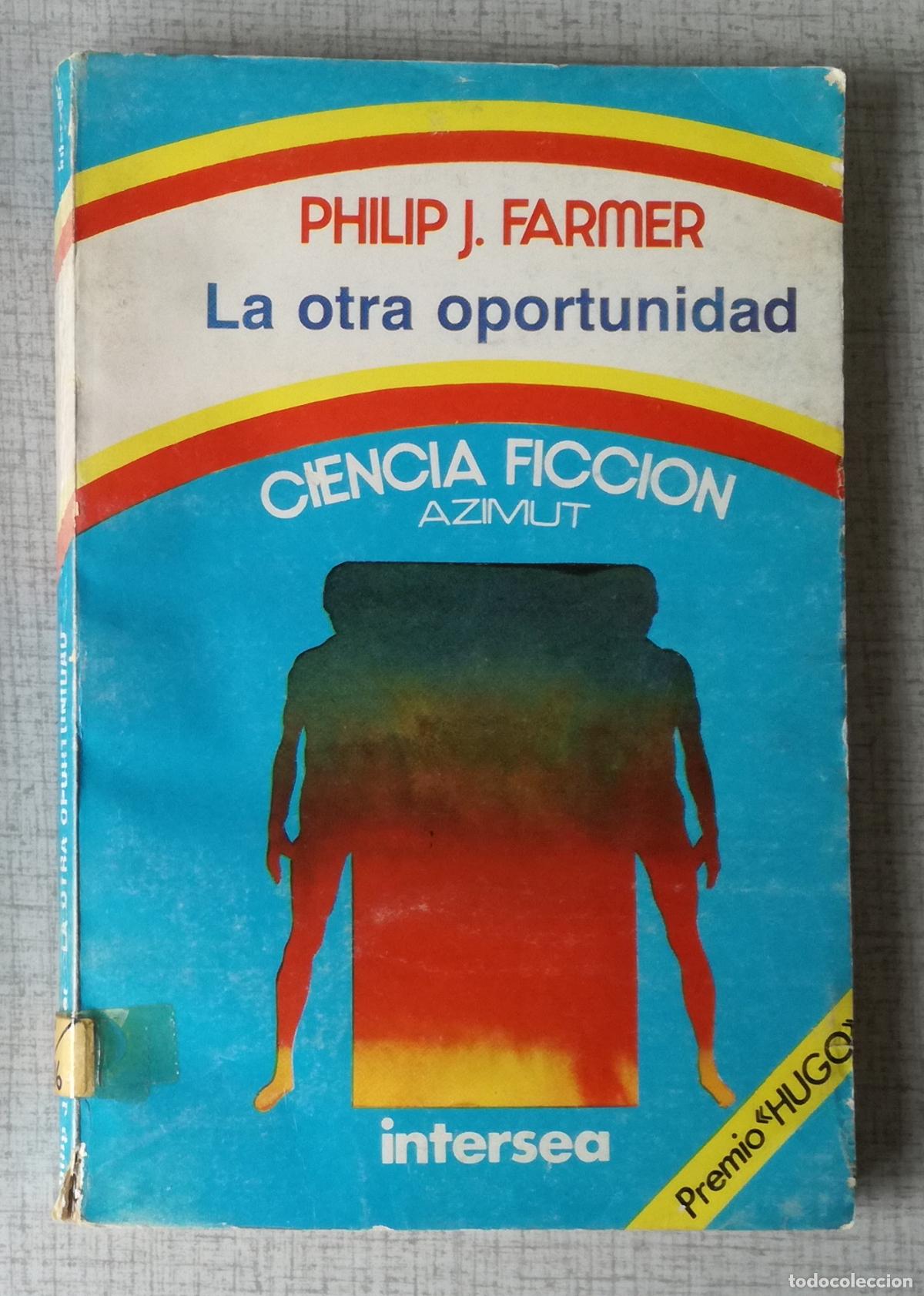 Libros de segunda mano: La otra oportunidad - Philip J. Farmer; Ciencia Ficcion Azimut