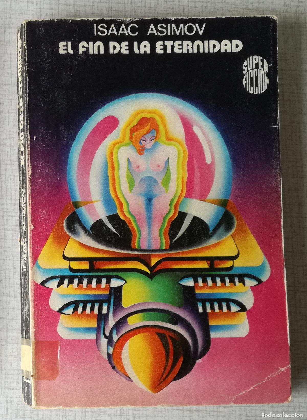 Libros de segunda mano: El fin de la eternidad - Isaac Asimov; Martinez Roca, Super Ficcion, n&ordm; 26
