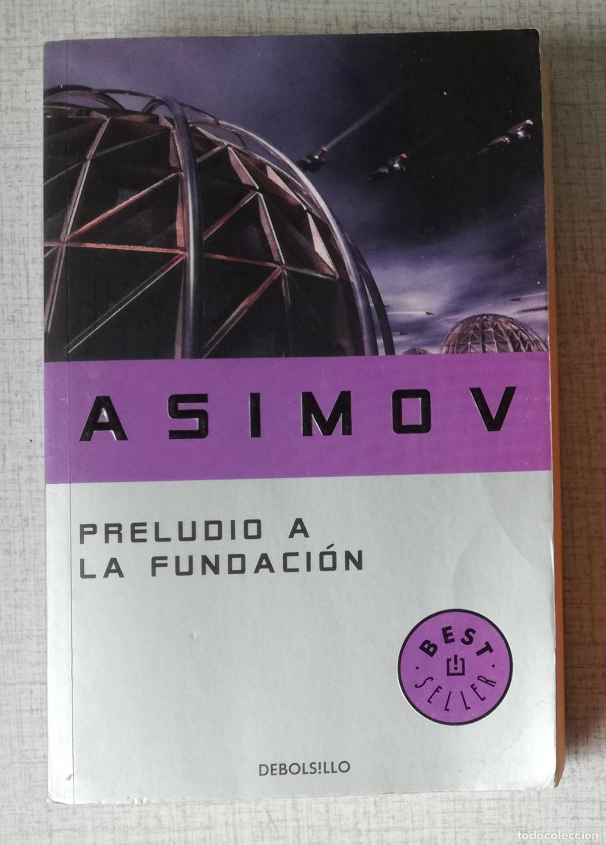 Libros de segunda mano: Preludio a La Fundacion - Isaac Asimov; DeBolsillo