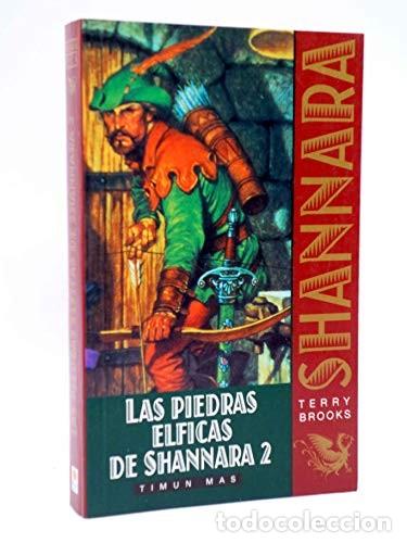 Libros de segunda mano: Las Piedras Elficas de Shannara 2 - Terry Brooks - Timun Mas - 1998, 1&ordf; ed. - Trad. Jos&eacute; Vicente
