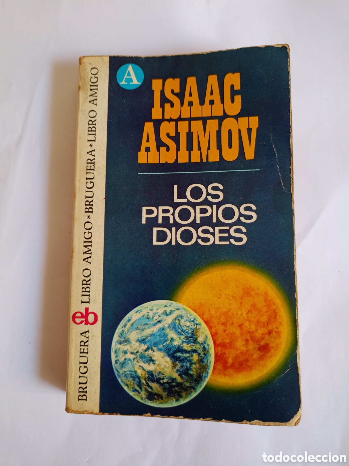 Gebrauchte B&uuml;cher: Isaac Asimov - Los Propios Dioses - 1974