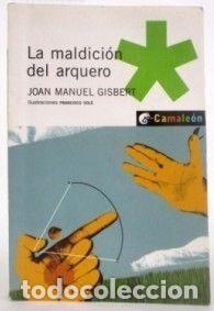 Gebrauchte B&uuml;cher: La Maldici&oacute;n del Arquero - Gisbert, Joan Manuel - Oxford University Press Espa&ntilde;a - Camale&oacute;n, N&ordm; 12