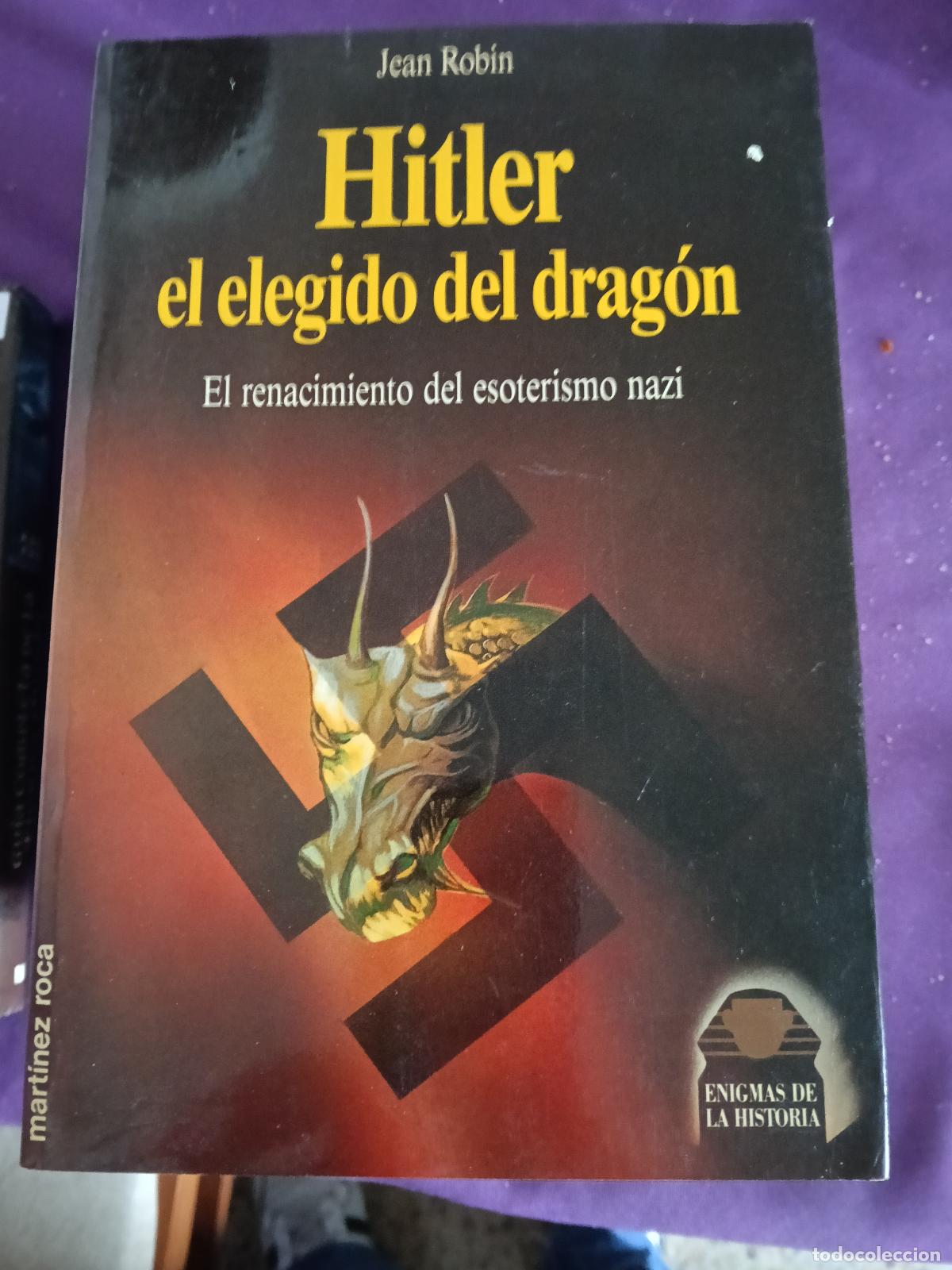 Libros de segunda mano: HITLER EL ELEGIDO DEL DRAGON JEAN ROBIN