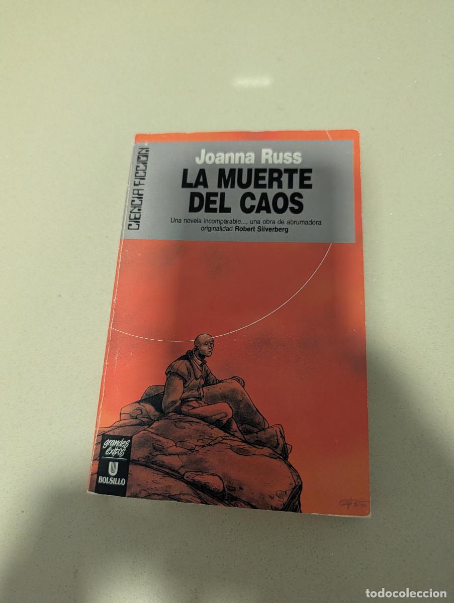 Libros de segunda mano: ULTRAMAR CIENCIA FICCION LA MUERTE DEL CAOS JOANNA RUSS