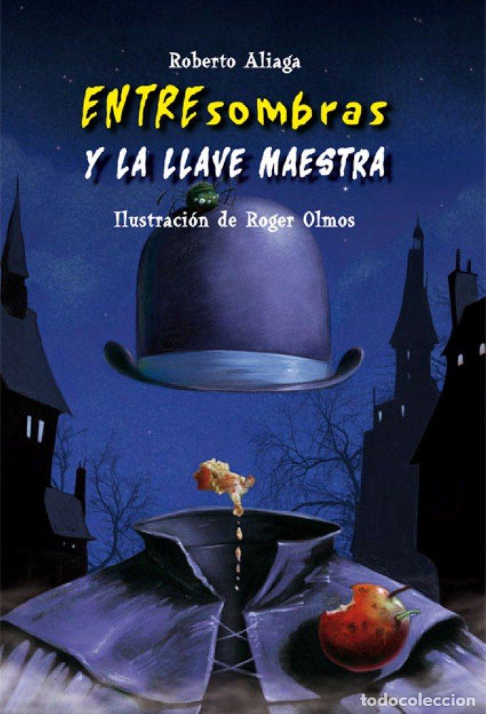 Libros de segunda mano: Entresombras y la Llave Maestra - Aliaga Sanchez, Roberto - Macmillan - N&ordm; 2
