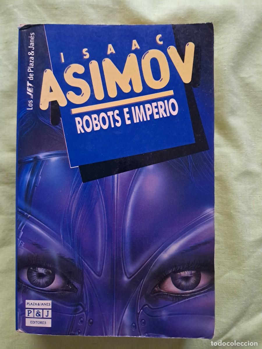 Libros de segunda mano: LIBRO TITULADO &rdquo;ROBOTS E IMPERIO &rdquo; DE ISAAC ASIMOV