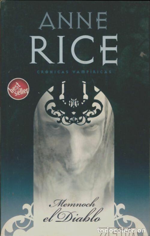 Libros de segunda mano: Memnoch el Diablo: Cronicas Vampiricas V - Anne Rice - B de Bolsillo - Best Seller Zeta, 867-6