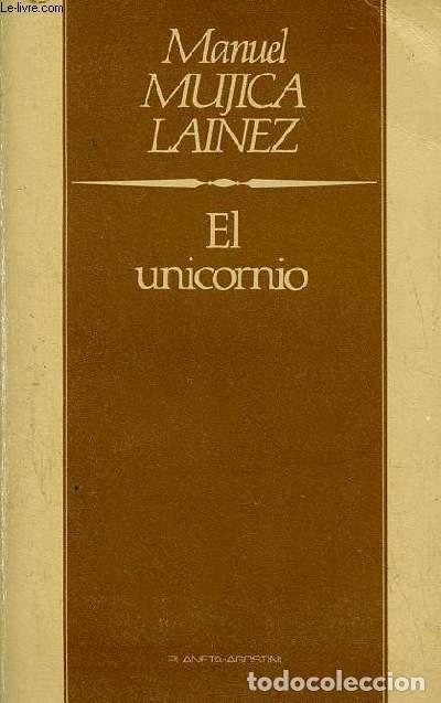 Libros de segunda mano: El unicornio - Manuel Mujica Lainez - Editorial Planeta Deagostini