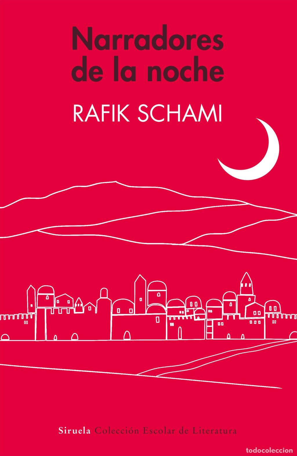Libros de segunda mano: Narradores de la Noche - Schami, Rafik - Siruela - Colecci&oacute;n Escolar de Literatura, N&ordm; 7