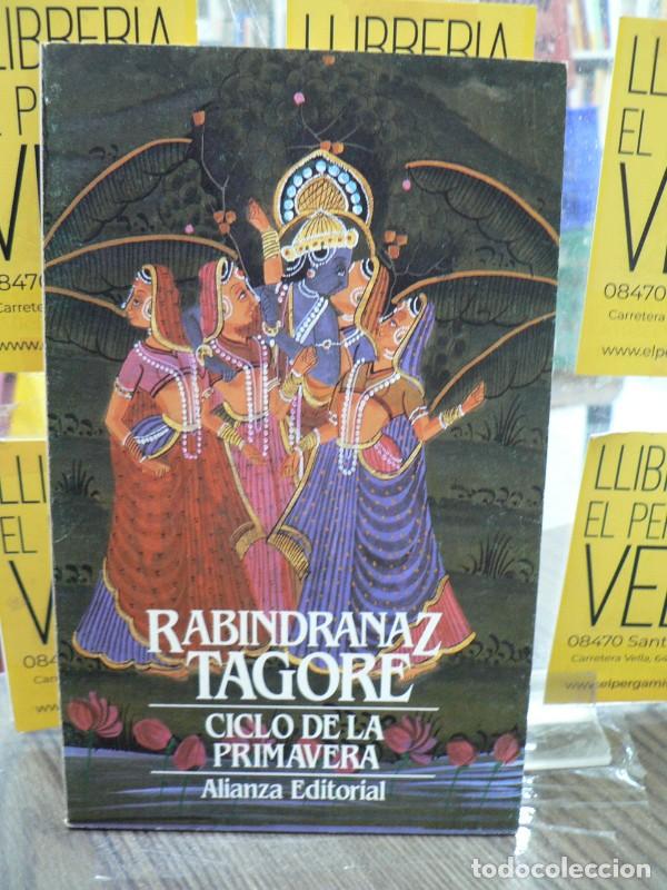 Libros de segunda mano: Ciclo de la Primavera - Tagore, Rabindranath - Alianza Editorial - El Libro de Bolsillo, 988