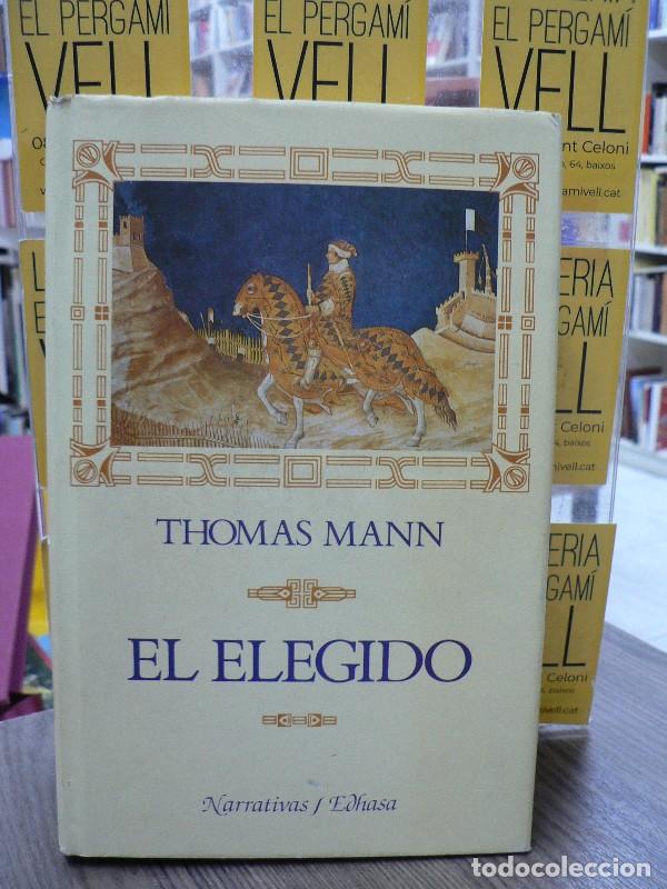 Libros de segunda mano: El Elegido - Mann, Thomas - Edhasa - Narrativas Hist&oacute;ricas, 6081
