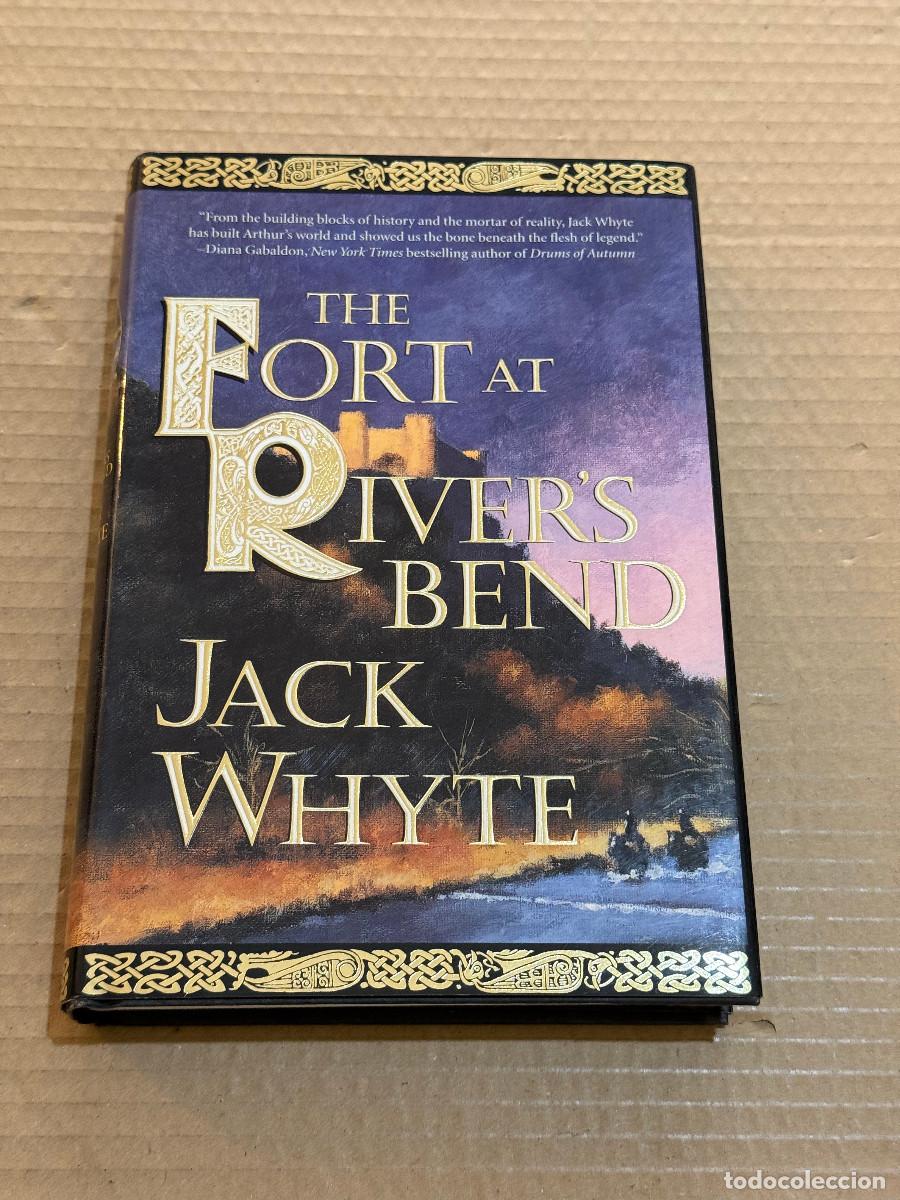 Libros de segunda mano: JACK WHYTE / RIVER'S BEND / THE CAMULOD CHRONICLES / 1&ordf; EDICION / FIRST EDITION / REY ARTURO