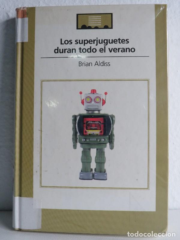 Gebrauchte B&uuml;cher: Los superjuguetes duran todo el verano - Brian Aldiss - Literatura Random House